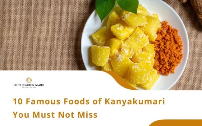 kanyakumari famous food kanyakumari famous food