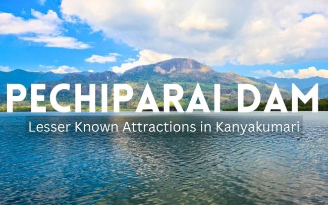 Pechiparai Dam in Kanyakumari