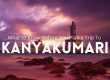 Plan a Trip To Kanyakumari